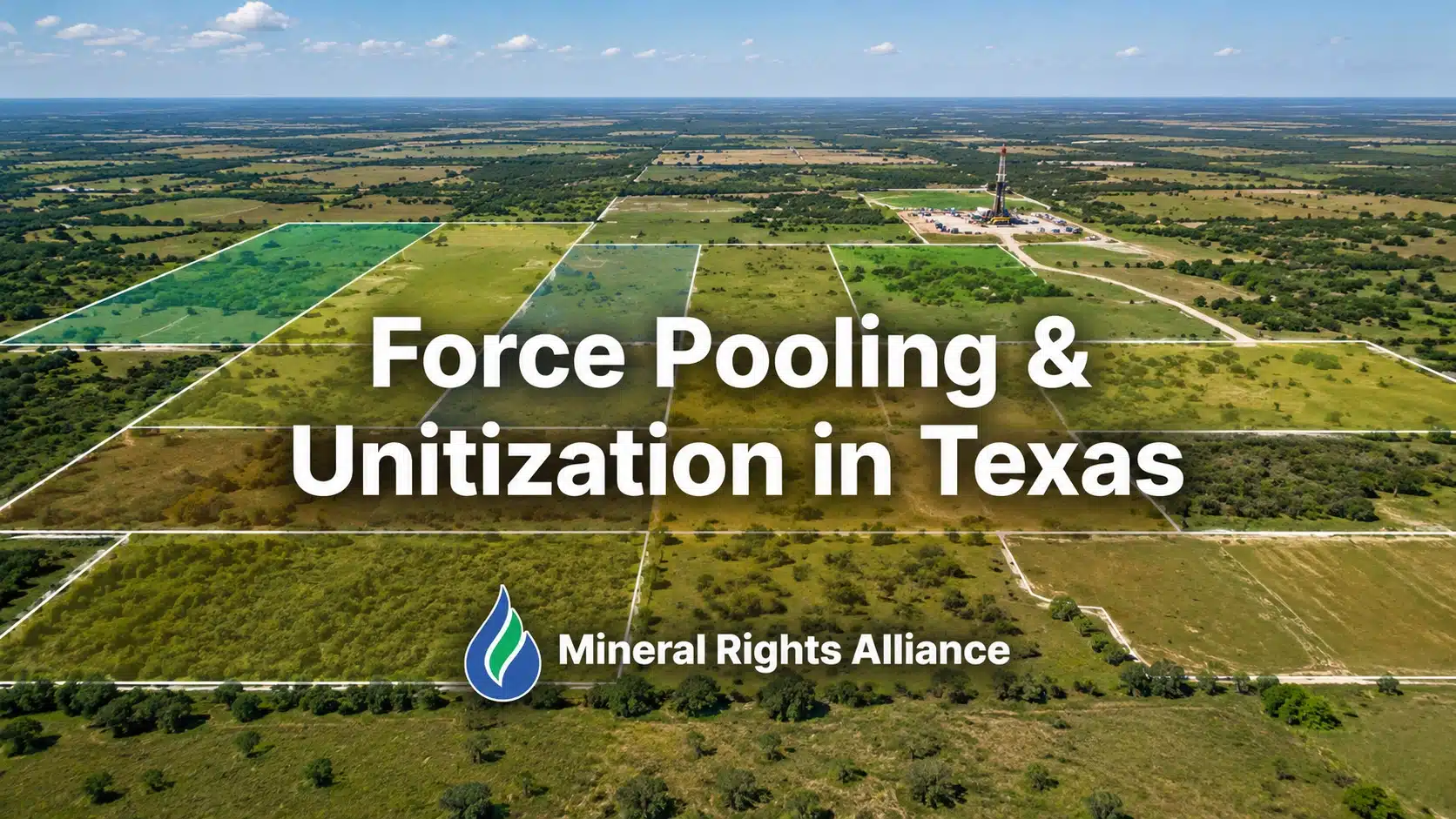 Force Pooling & Unitization in Texas
